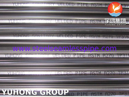 ASTM A270 / ASME SA270 TP316L Υγιεινός σωλήνας Ζυγισμένος σωλήνας από ανοξείδωτο χάλυβα για τη βιομηχανία τροφίμων