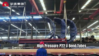 YUHONG GROUP Συσκευασία και αποστολή σωλήνων ASTM A335 P22 U-Bend για εφαρμογές υψηλής πίεσης